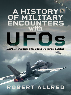 cover image of A History of Military Encounters with UFOs